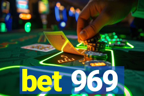bet 969